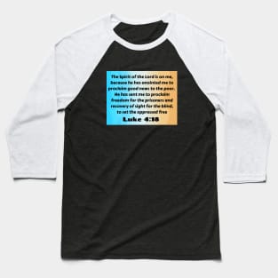 Bible Verse Luke 4:18 Baseball T-Shirt